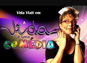A vida é uma comédia