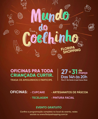 mundo, coelhinho, floripa, shopping, pascoa, oficina, criancas, familia, ovos, chocolates, lazer