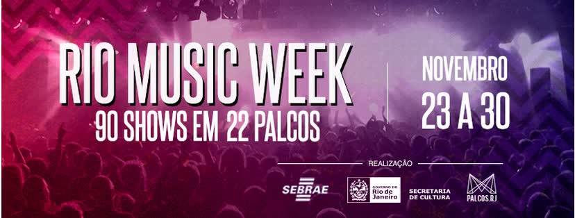 Festival Rio Music Week: terá inicio do dia 23 a 30/11