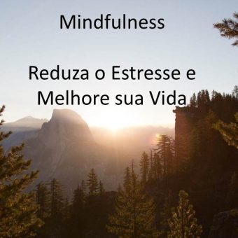 Foto Divulgação Mindfulness - Universo Vibracional
