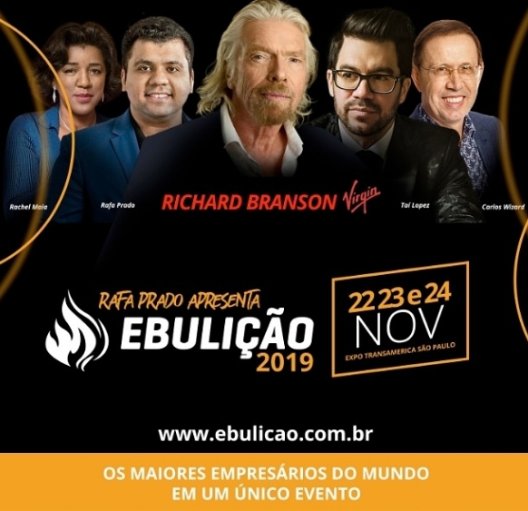 Ebulição 2019 com Richard Branson e Rafa Prado
