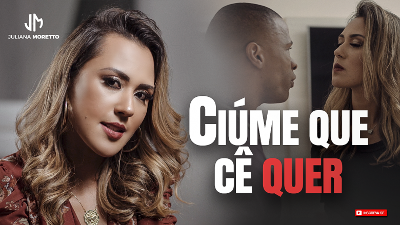 Juliana Moretto lança videoclipe Ciúme Que Cê Quer