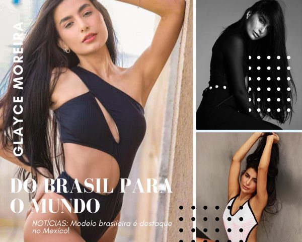 Modelo brasileira Glayce Moreira chega ao México