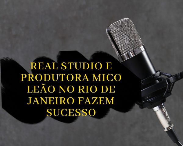 Real Studio e produtora Mico Leão no Rio de Janeiro